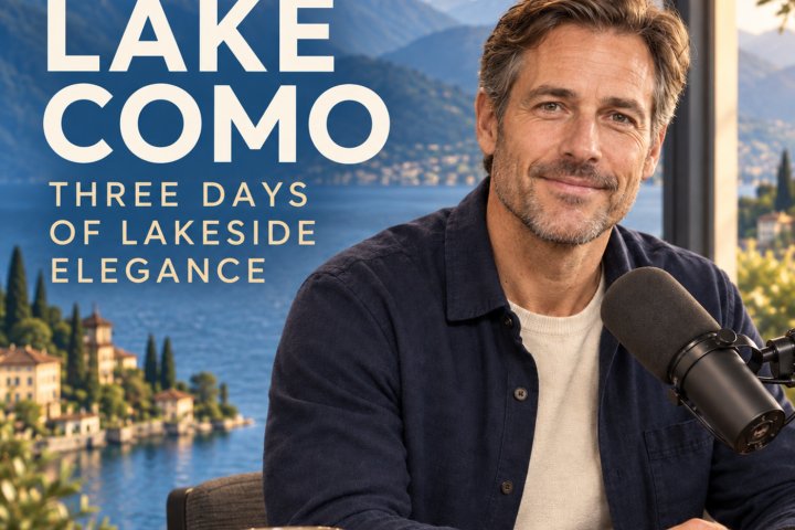 Podcast - Lake Como: Three Days of Lakeside Elegance