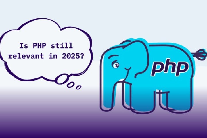 Is PHP Still Relevant in 2025? Absolutely.