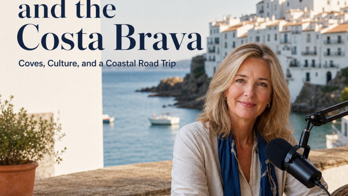Podcast - Cadaqués and the Costa Brava: Coves, Culture, and a Coastal Road Trip