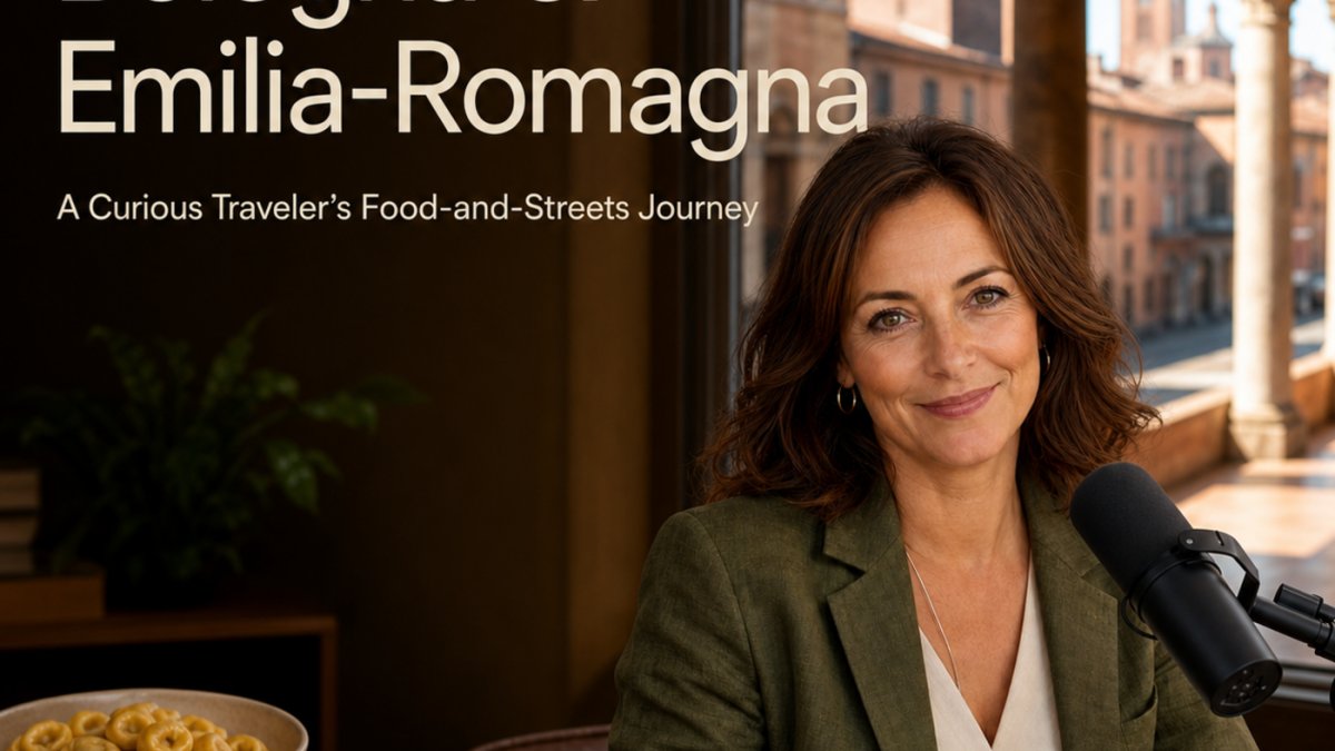 Podcast - Bologna and Emilia-Romagna: A Curious Traveler’s Food-and-Streets Journey