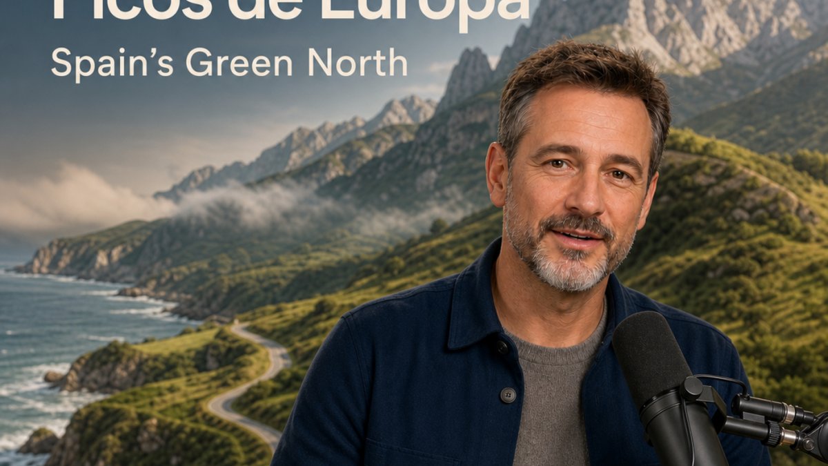 Podcast - Asturias and the Picos de Europa: Spain’s Green North
