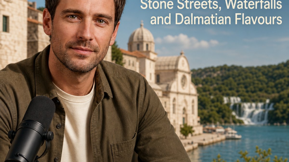 Podcast - Sibenik and Krka: Stone Streets, Waterfalls and Dalmatian Flavours