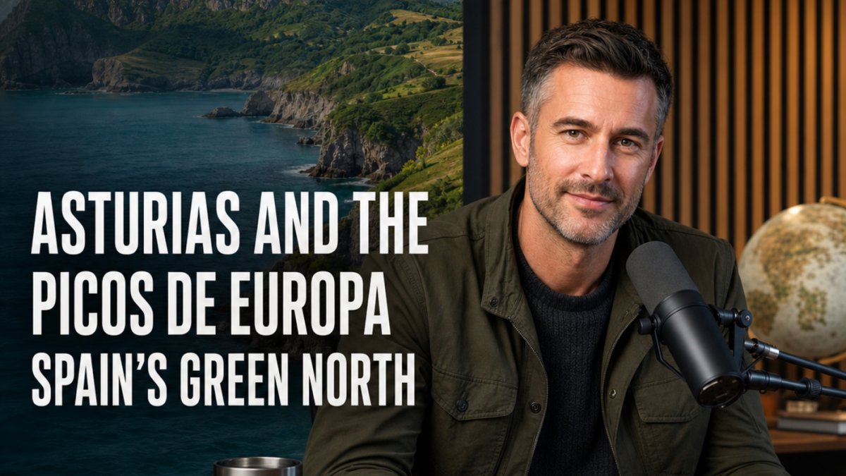 Podcast - Asturias and the Picos de Europa: Spain’s Green North