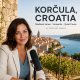 Podcast - Korčula, Croatia: Medieval Lanes, Vineyards and Quiet Coves