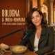 Podcast - Bologna and Emilia-Romagna: A Food-Lover’s Journey Through Italy