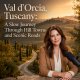 Podcast - Val d’Orcia, Tuscany: A Slow Journey Through Hill Towns and Scenic Roads